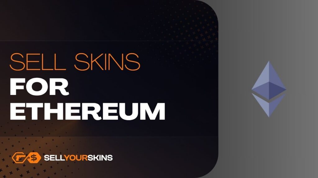 Sell CS2 / CS:GO Skins for Ethereum