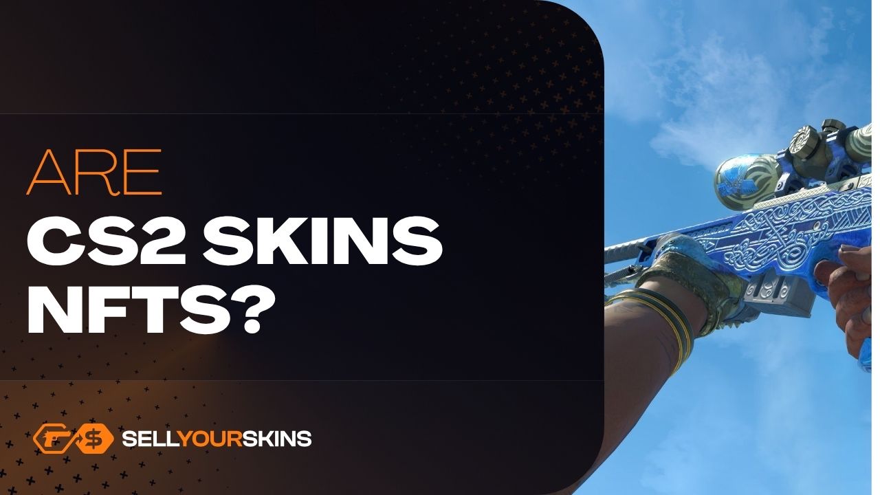 Are CS2 Skins NFTs?