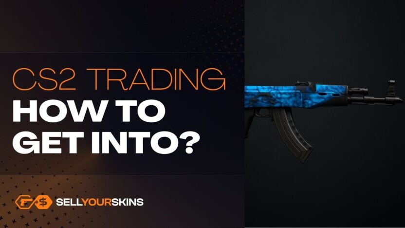 How to Get Into CS2 Trading