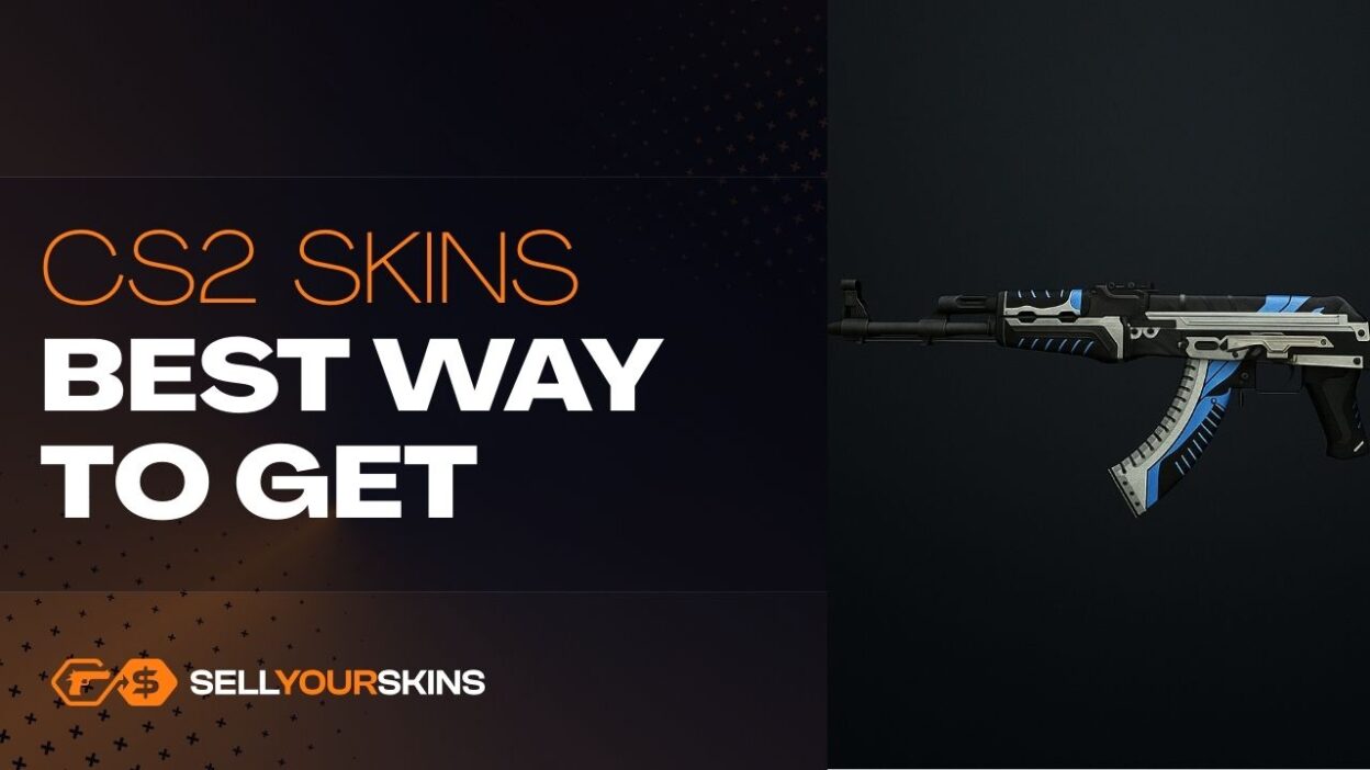 Best Way to Get CS2 Skins