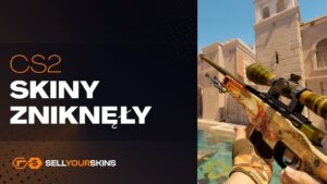 CS2 skiny zniknęły