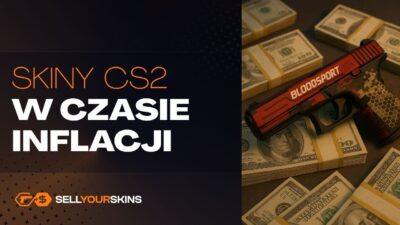 Skiny z CS2 jako zabezpieczenie pieniądza w czasie inflacji