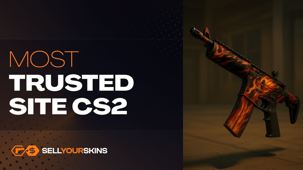 The Most Trusted Site for Selling CS2 / CS:GO Skins