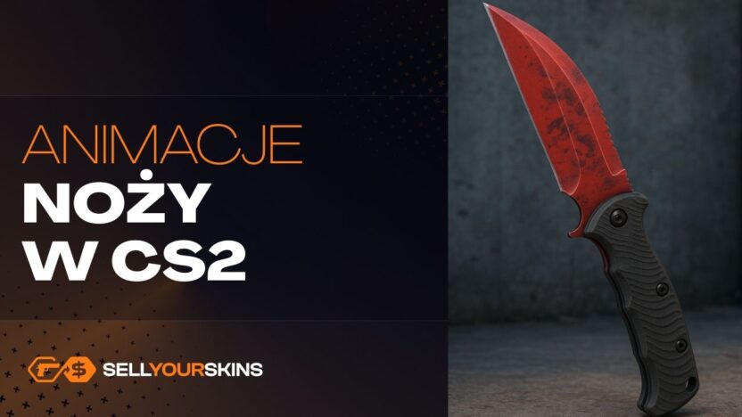 Które noże w CS2 mają najlepsze animacje?