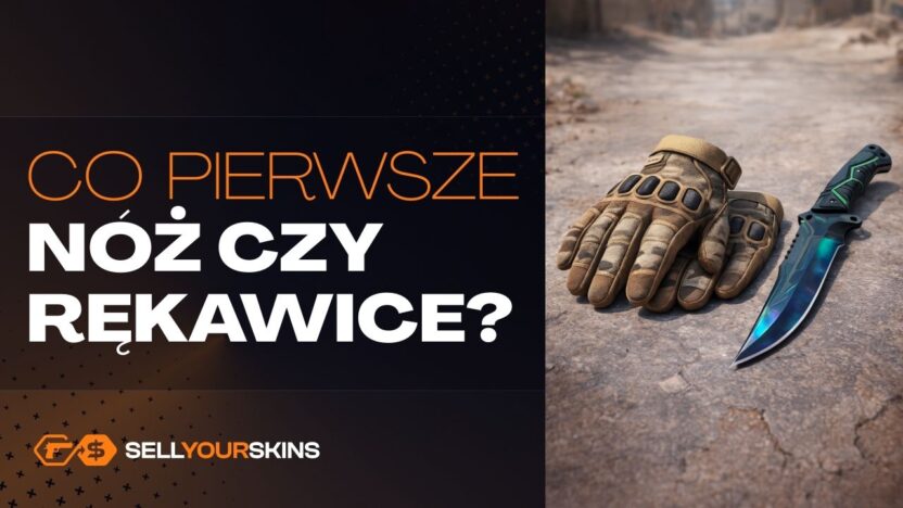 Najpierw kupić nóż czy rękawice w CS2?