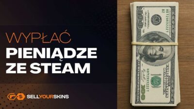 Jak wypłacić pieniądze ze Steam? Najlepszy sposób