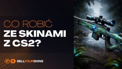 Co robić ze skinami z CS2? 5 sposobów