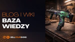Blog i Wiki SellYourSkins – Twoja baza wiedzy o skinach CS2