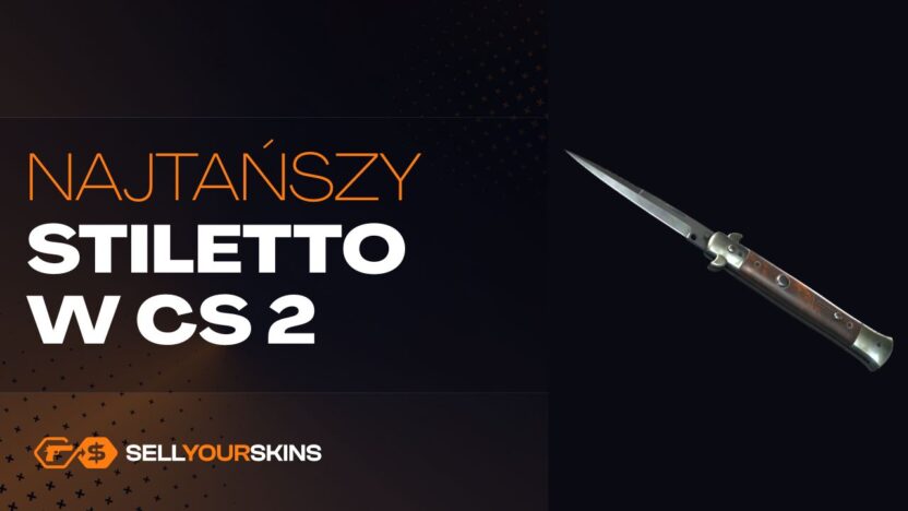 Top 10 najtańszych Stiletto Knife (sztylet) w CS2