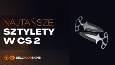 Top 10 najtańszych Shadow Daggers (sztylety cienia) w CS2