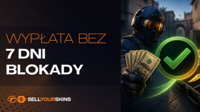 Wypłata skinów CS2 bez 7 dni blokady