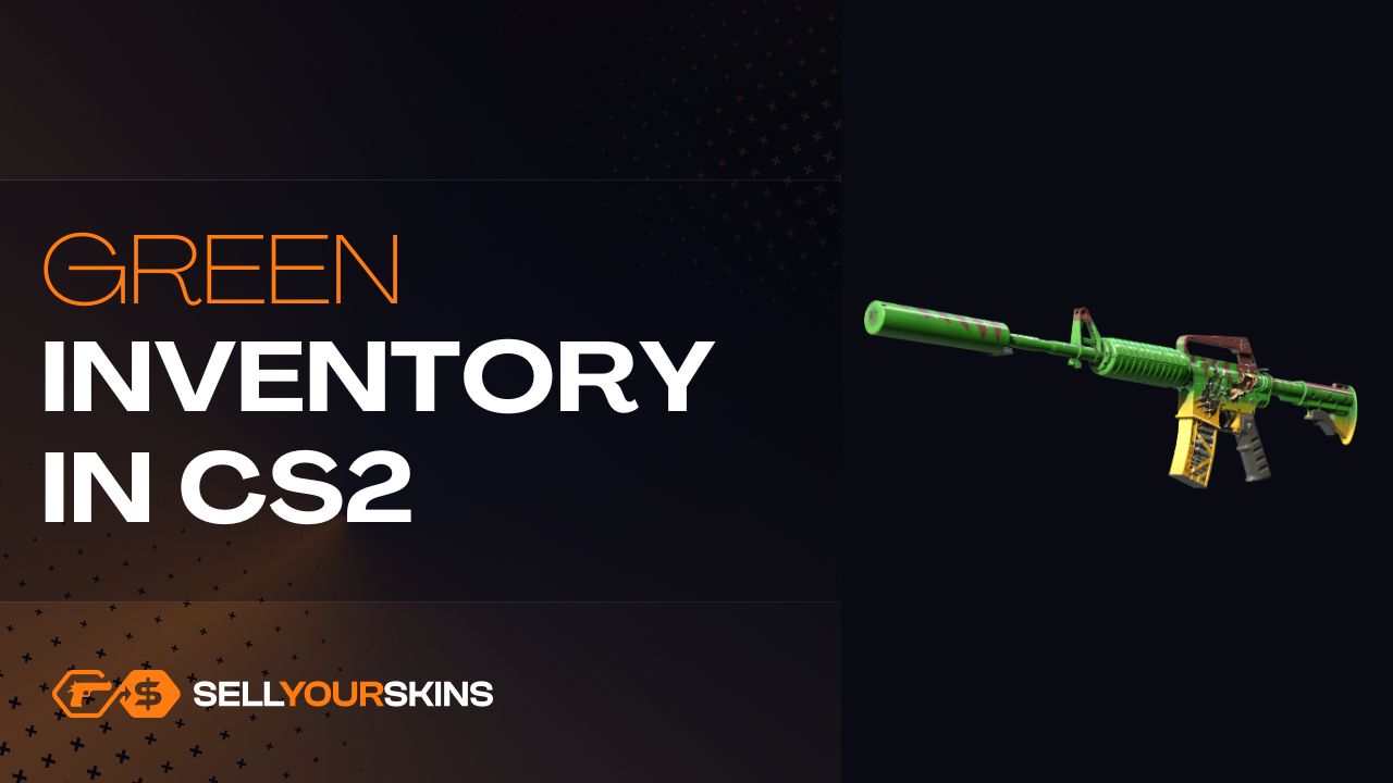 Green inventory cs2 - Blog | SellYourSkins.com - Instantly sell your CS ...
