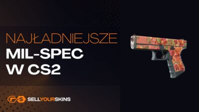 Najładniejsze skiny Mil-Spec w CS2 