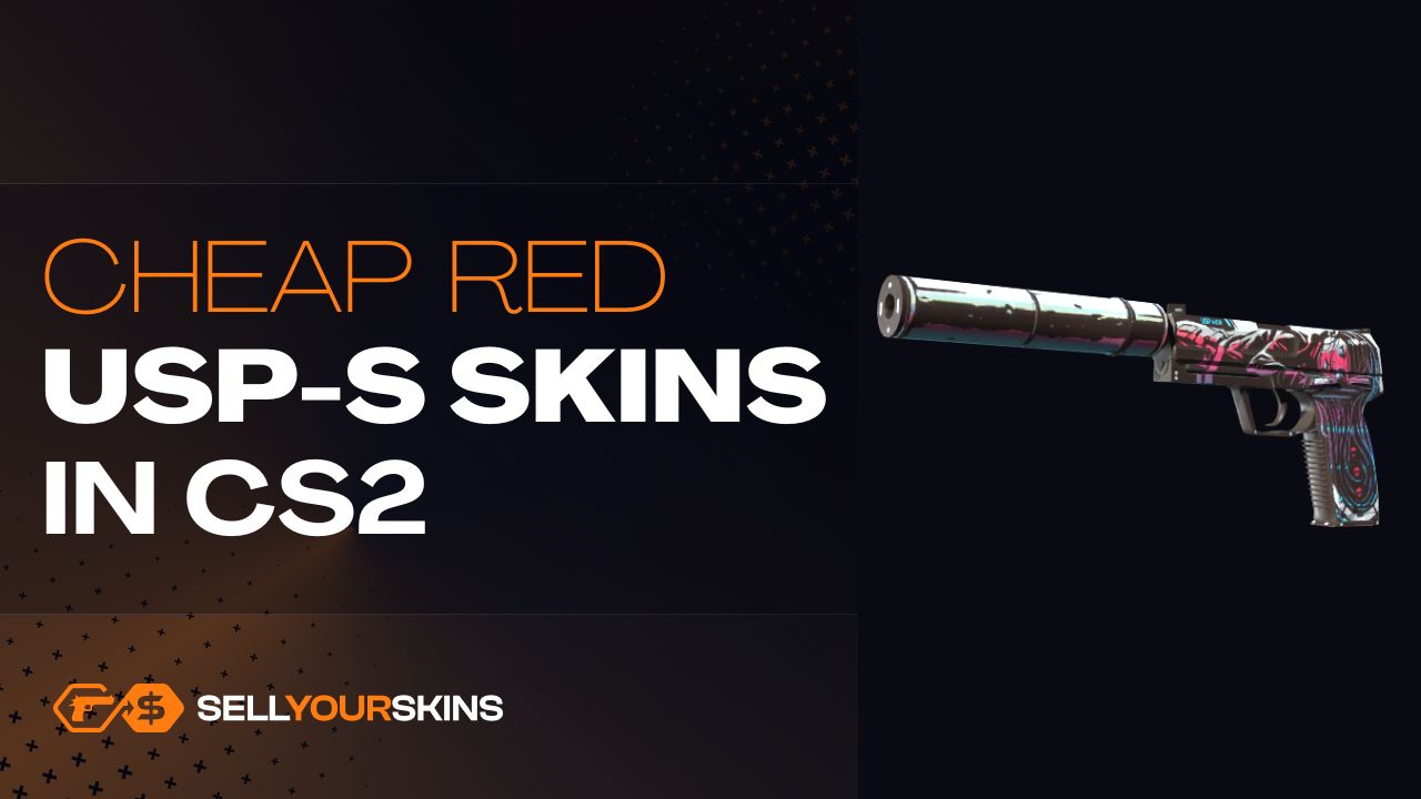 Cheap red USP-S skins in CS2 - Blog | SellYourSkins.com - Instantly ...