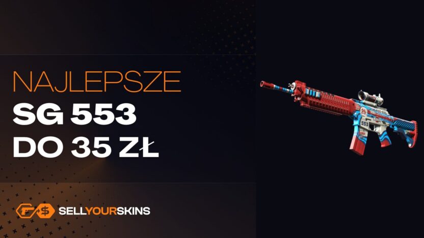 Najlepsze tanie skiny do SG 553 do 35 PLN