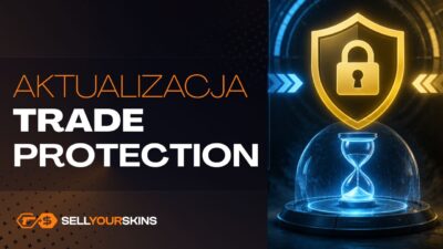 Aktualizacja mechanizmu Trade Protection w CS2